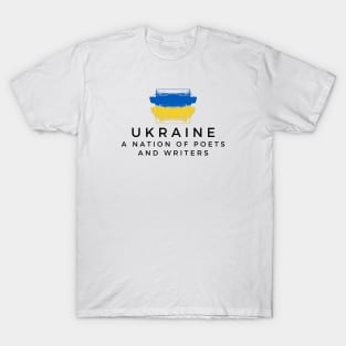 Ukraine a Nation of Poets and Writers T-Shirt